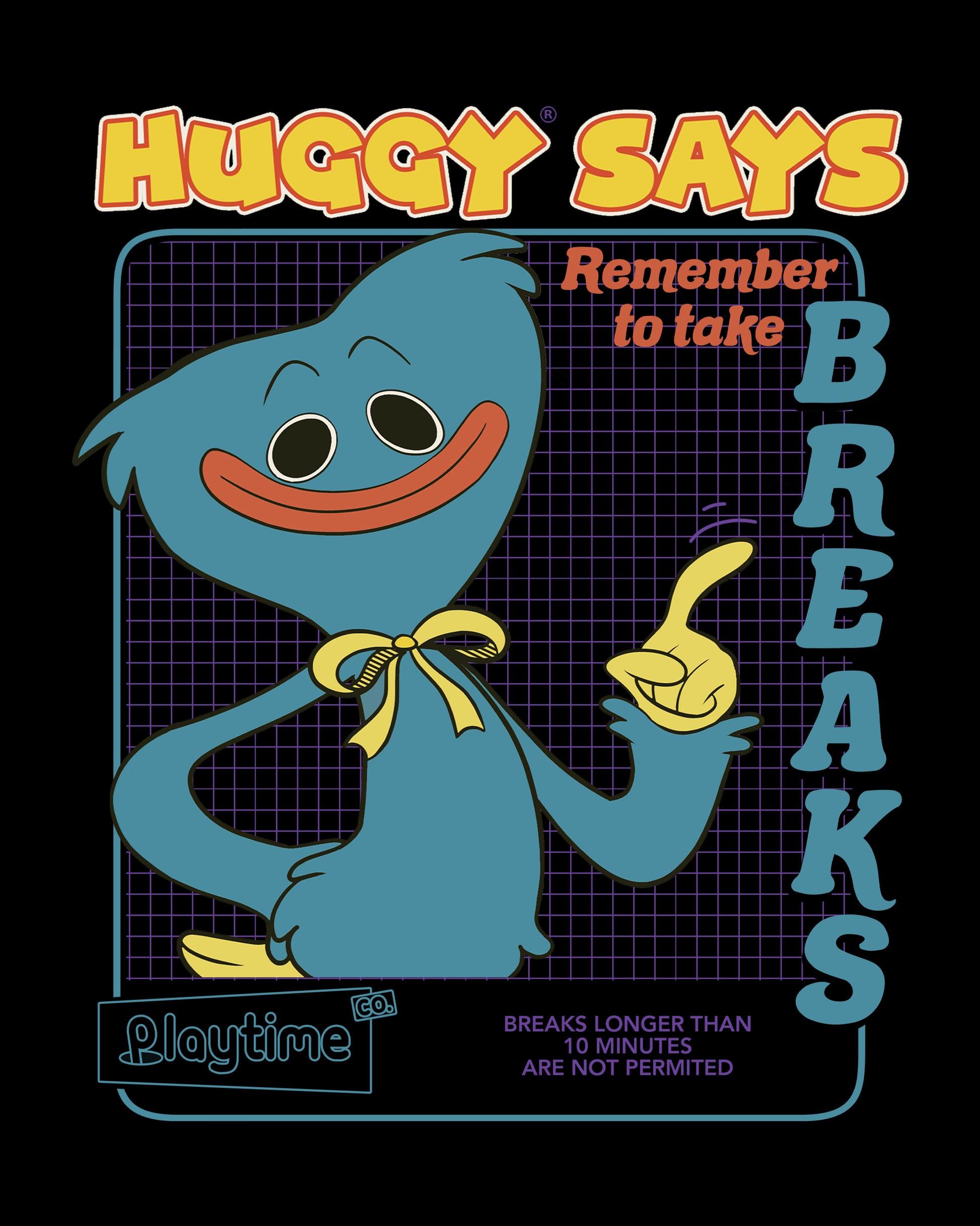 image on shirt: huggy wuggy smiling holding finger up with checkered background. text: huggy says remember to take breaks breaks longer than 10 minutes are not permited playtime co.