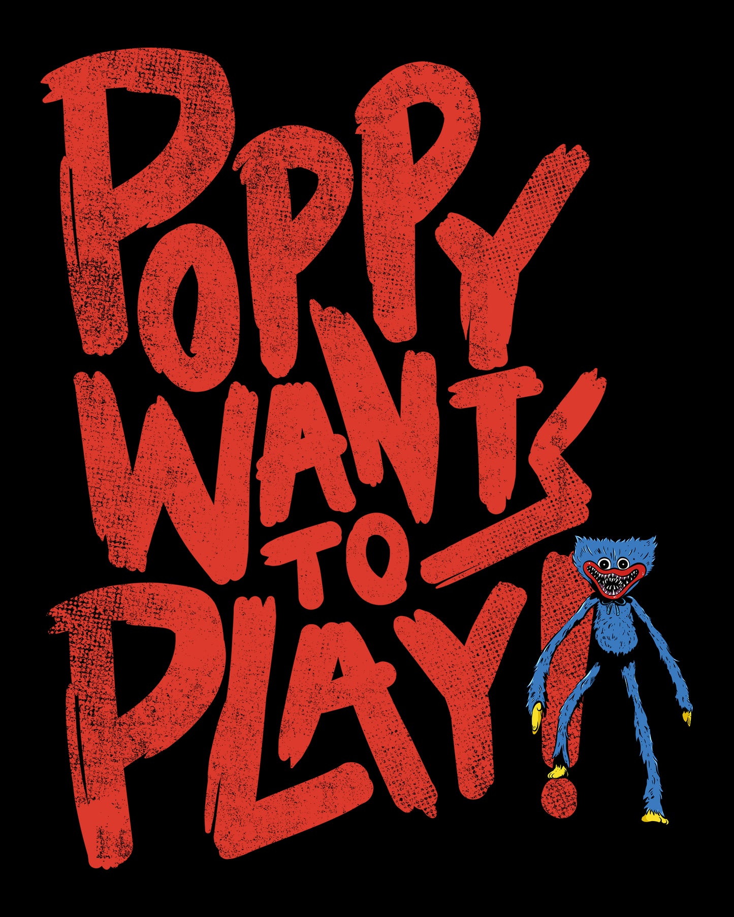 image on back of hoodie: scary huggy wuggy standing in corner. text: poppy wants to play!