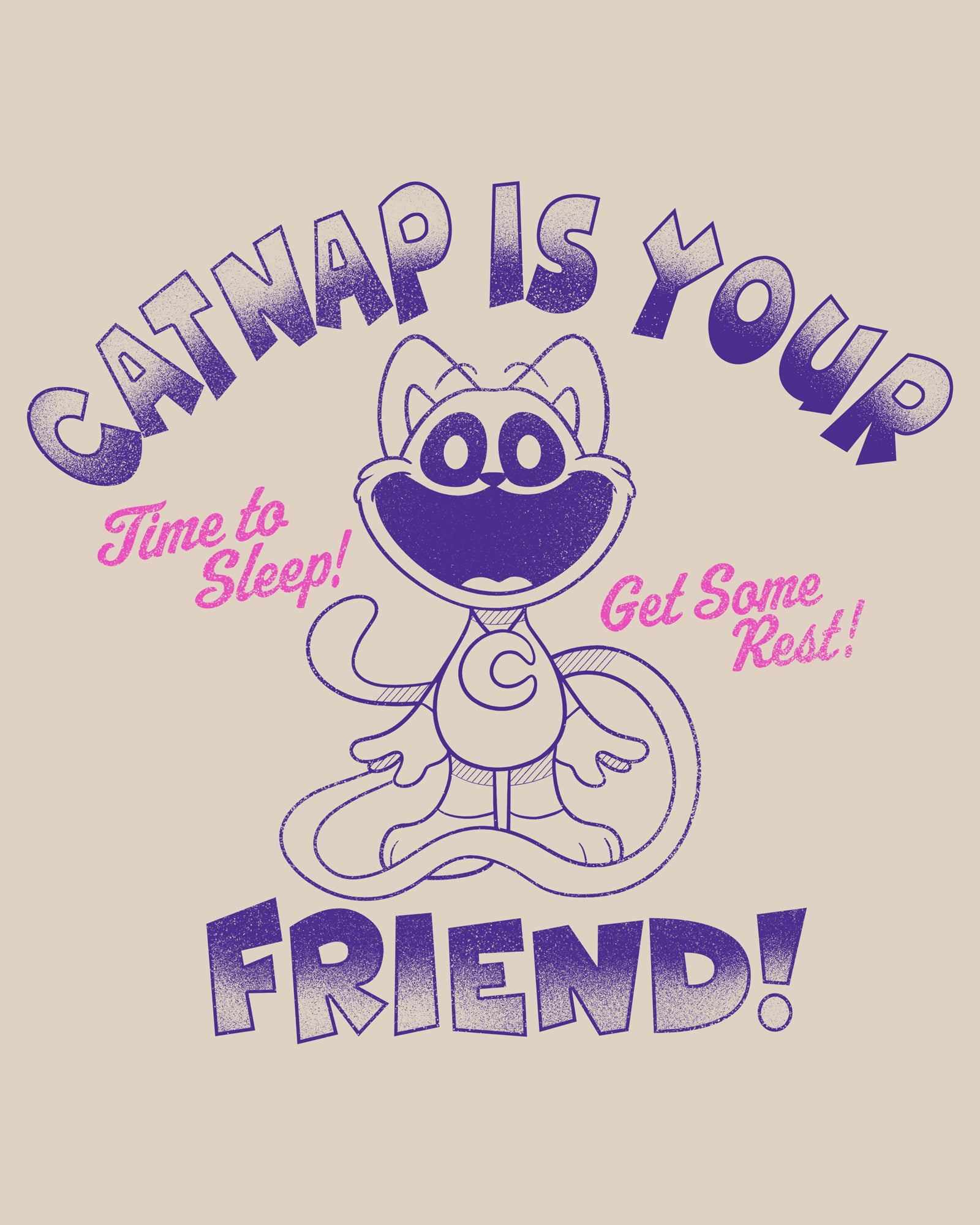 image on shirt: catnap smiling. text: catnap is your friend! time to sleep! get some rest!