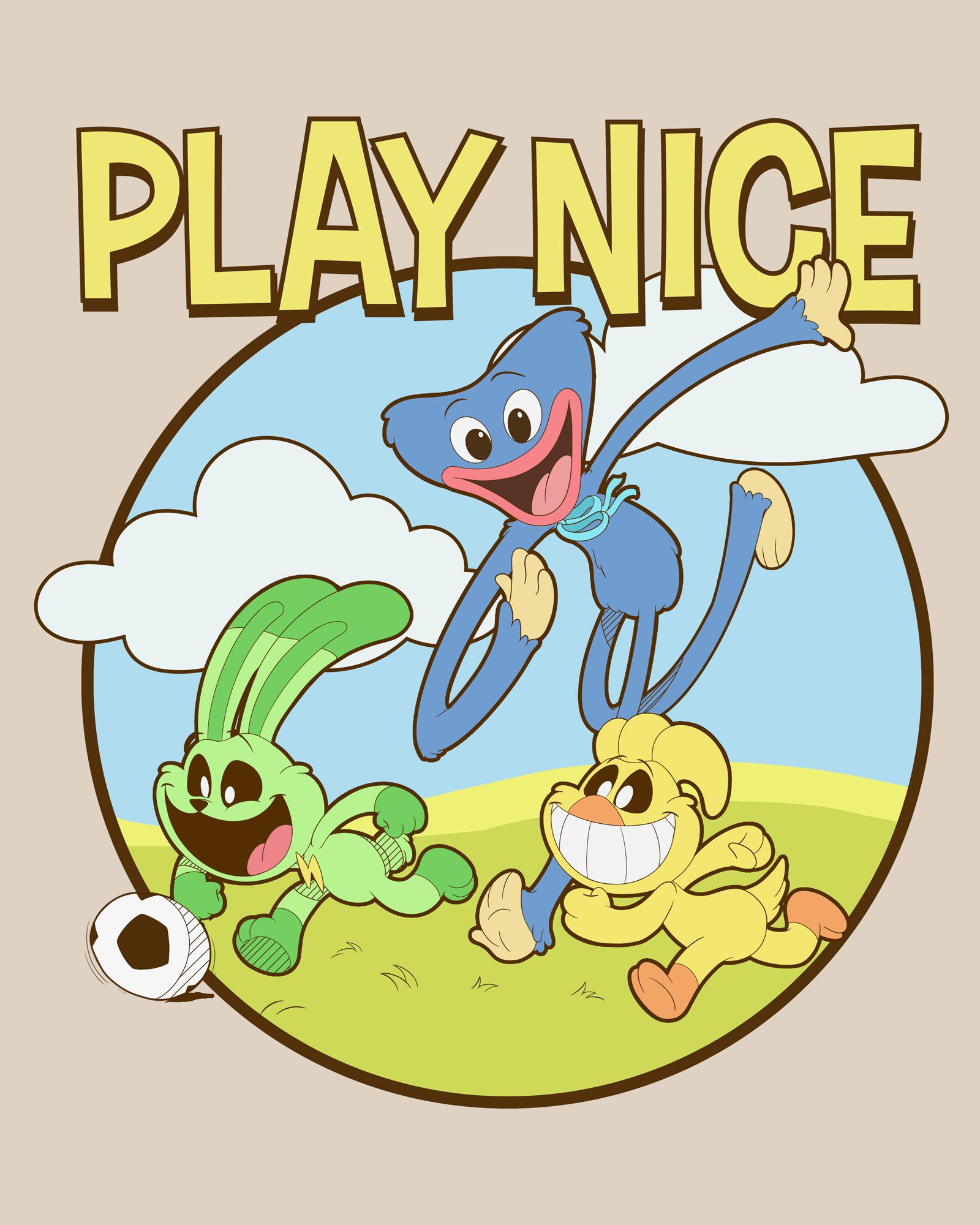 image on shirt: hoppy hopscotch running to kick a soccer ball. huggy wuggy running behind him with kickin chicken. on grass with 2 clouds in the sky. text: play nice